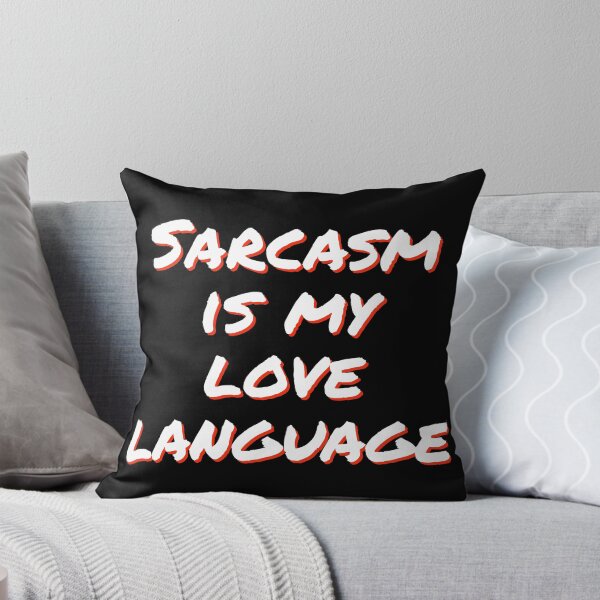 Item preview, Sarcasm is my love language designed and sold by horvath019.