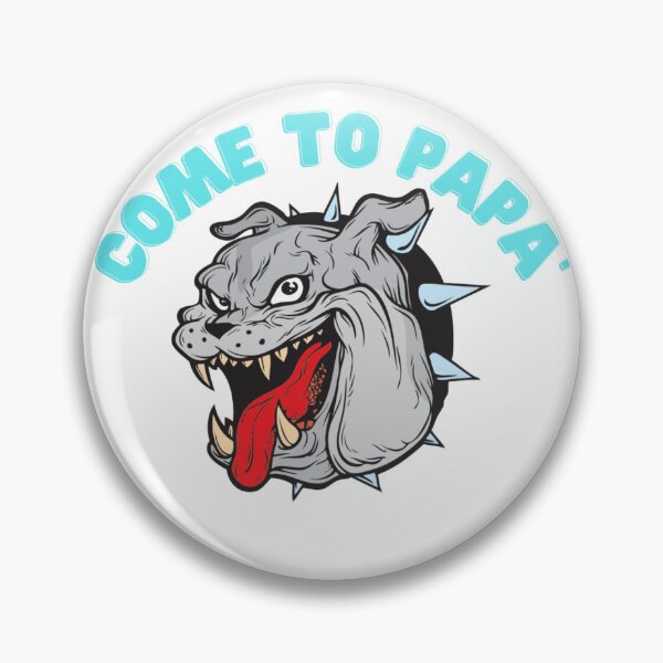 Item preview, come to papa designed and sold by cerberusek.