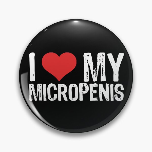 Item preview, I Love My Micropenis designed and sold by The "I Love Everything" Shop.