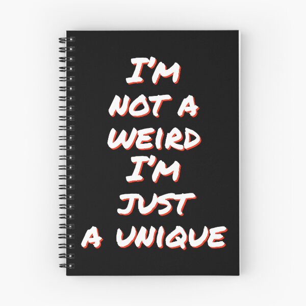 Item preview, Im not a weird, Im just a unique designed and sold by horvath019.