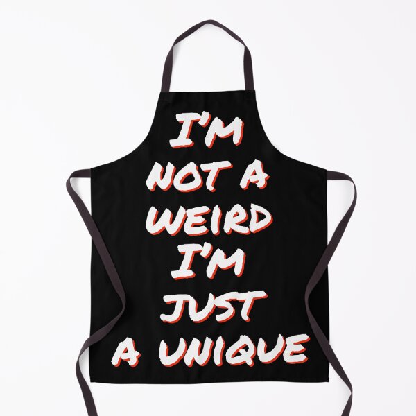 Item preview, Im not a weird, Im just a unique designed and sold by horvath019.