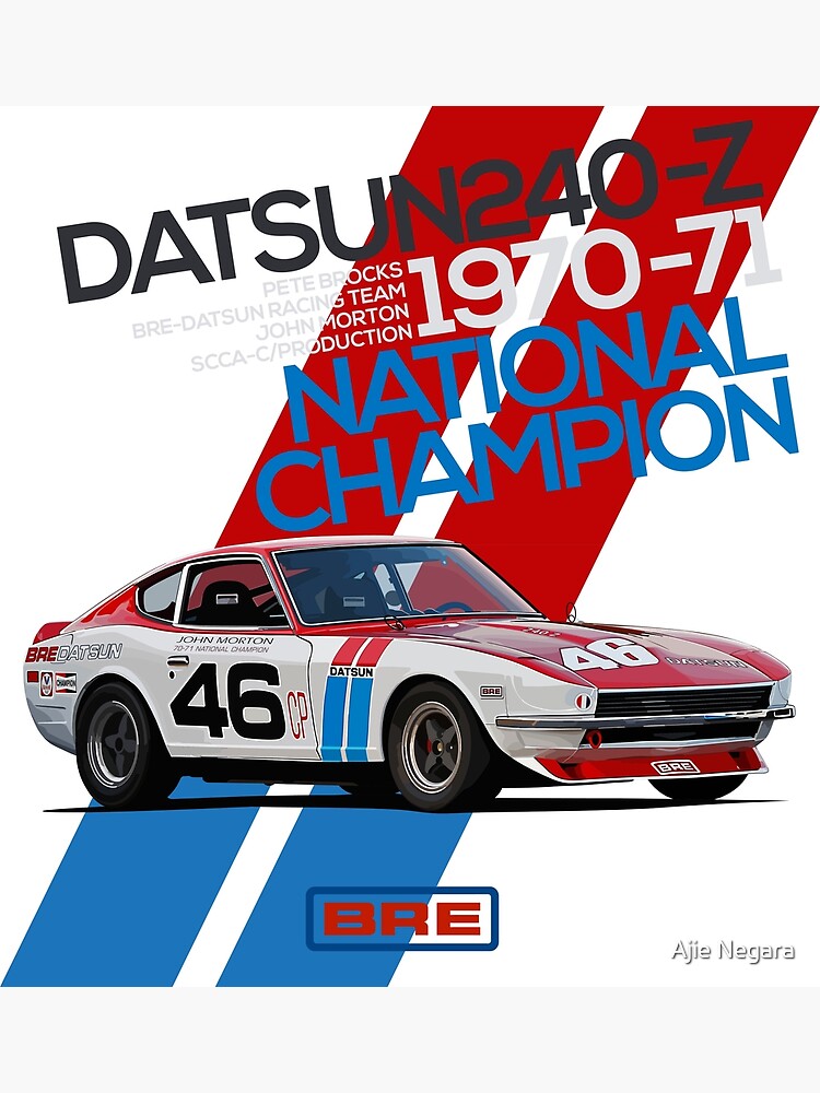 Bre Datsun 240z - National Champion | Poster
