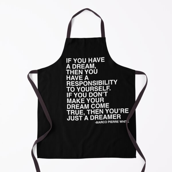 Item preview, If You Have A Dream Chef Marco Pierre White Quote Poster Design designed and sold by AritraSur.