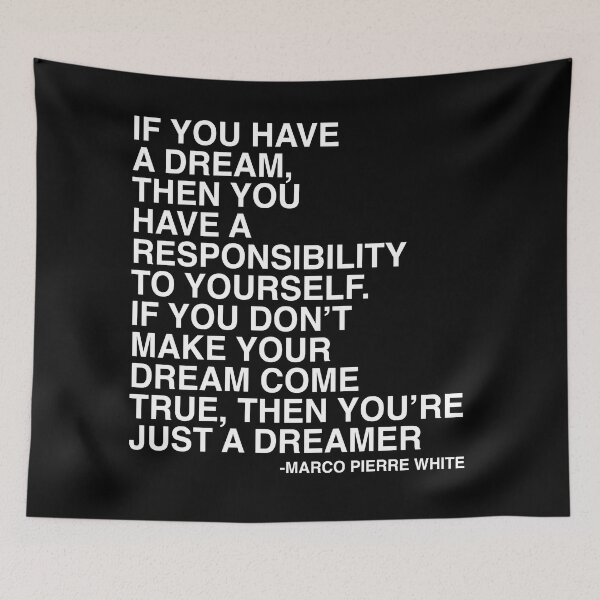 Item preview, If You Have A Dream Chef Marco Pierre White Quote Poster Design designed and sold by AritraSur.