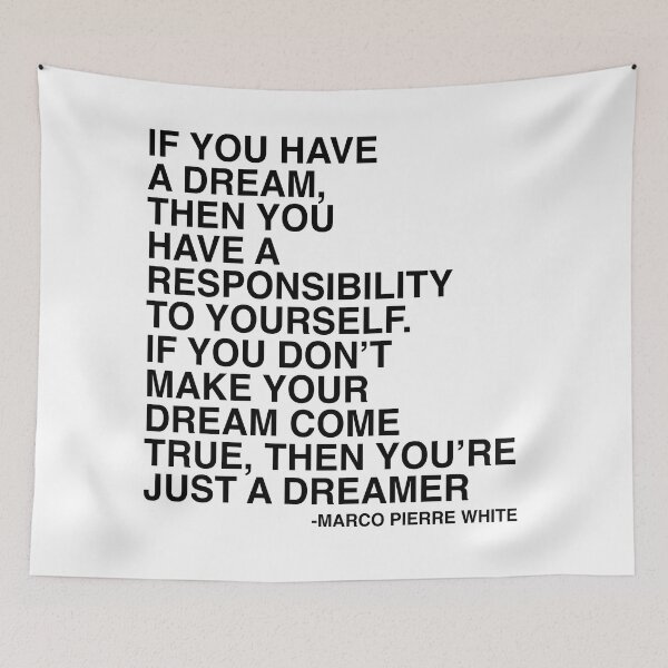 Item preview, If You Have A Dream Chef Marco Pierre White Quote Design designed and sold by AritraSur.