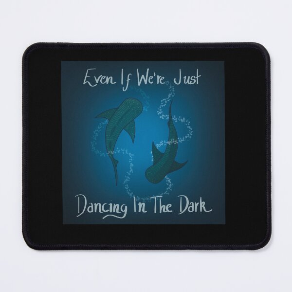 Item preview, Even if we’re just dancing in the dark designed and sold by Psy Shark.