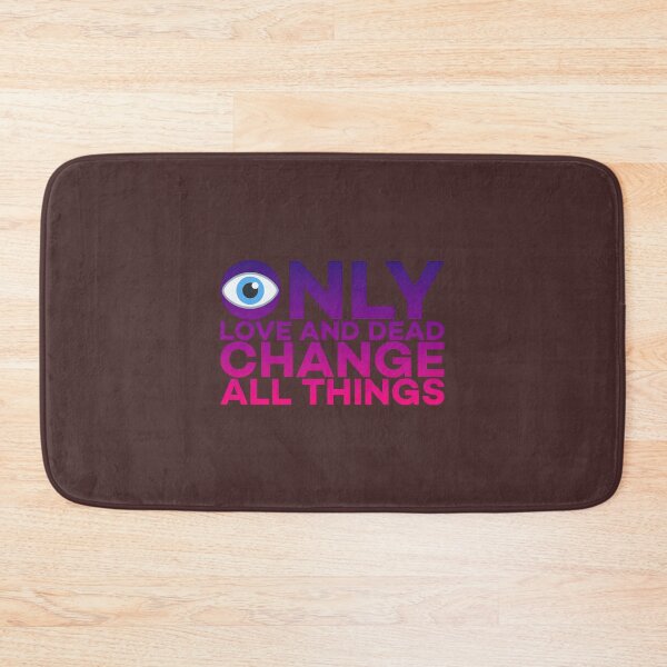 Item preview, Only love and dead change all things  designed and sold by EmeliaIniguez.