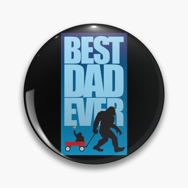 Item preview, Bigfoot - Best Dad Ever! designed and sold by WonderWhat.