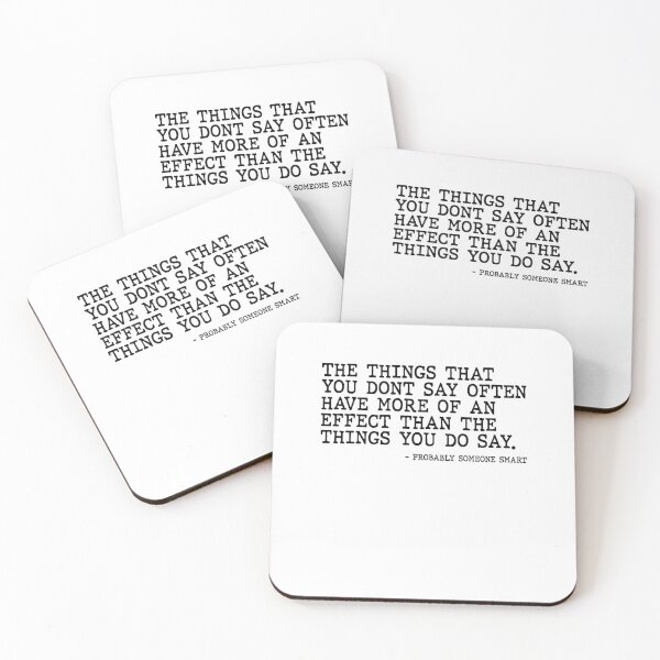 Item preview,  The Things You Dont Say Matter More by Someone Smart Quote designed and sold by AritraSur.