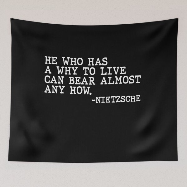 Item preview, He Who Has A Why To Live Can Bear Almost Any How Nietzsche Quote designed and sold by AritraSur.