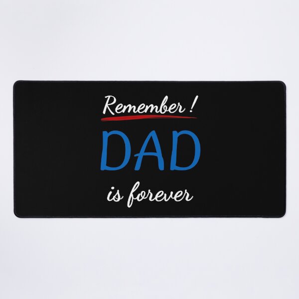 Item preview, Remember Dad is Forever - my dear daddy designed and sold by BababuuuPrint.