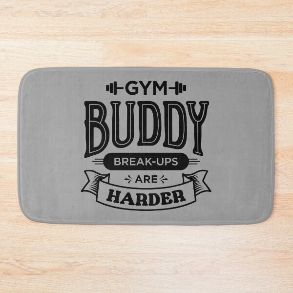 Item preview, gym buddy bro break up black designed and sold by graphicsbuddy.