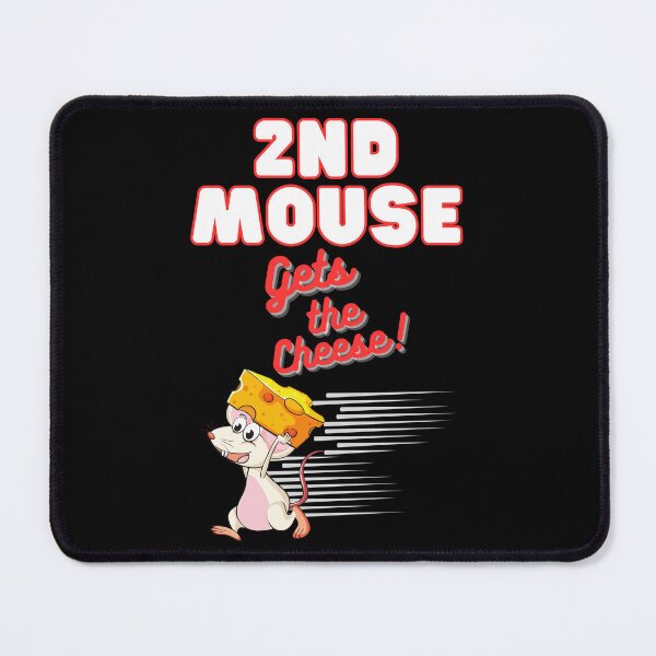 Item preview, 2nd Mouse Gets The Cheese Running designed and sold by podguy.