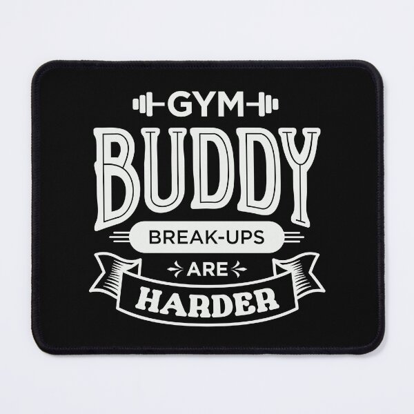 Item preview, gym buddy bro break up white designed and sold by graphicsbuddy.