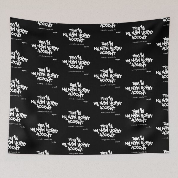 Item preview, BANKSY This is My New York Accent designed and sold by inkstyl.
