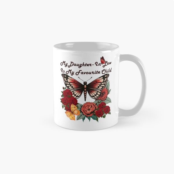 Item preview, My Daughter-in-Law Is My Favourite Child designed and sold by MTJ-Mushrooms.