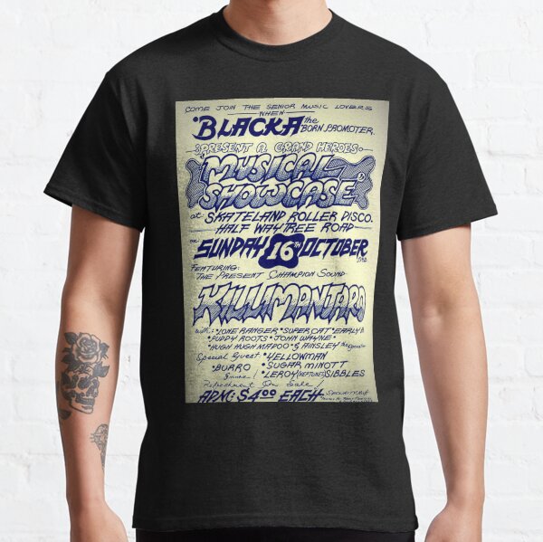 Killimanjaro Dancehall Soundsystem Flyer October 16 1983 Classic T-Shirt