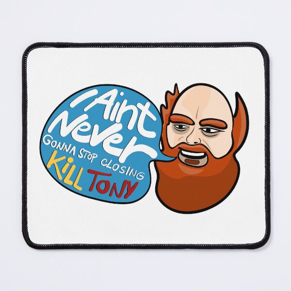 Item preview, I Ain't Never Gonna Stop! William Montgomery Kill Tony Podcast Merch & Gifts designed and sold by Kill Tony Fan Designs.