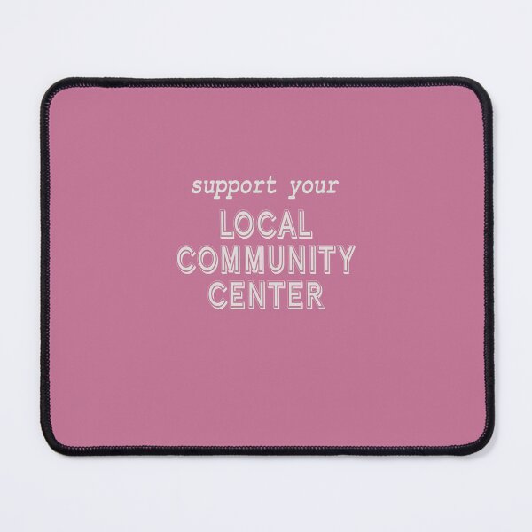 Item preview, Support Your Local Community Center! designed and sold by Spiritsunflower.