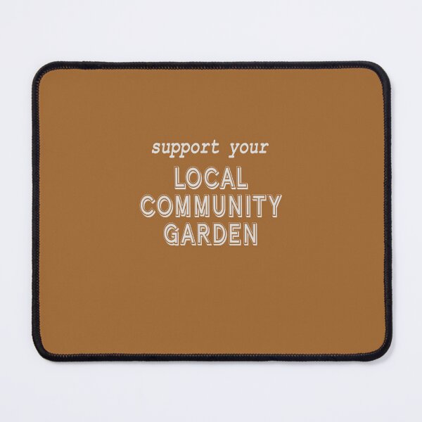 Item preview, Support Your Local Community Garden! designed and sold by Spiritsunflower.