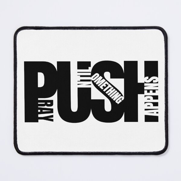 Item preview, PUSH - Pray Until Something Happens designed and sold by GFamilyC.