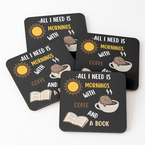 Item preview, All I Need Is Mornings With Coffee And A Book designed and sold by BuddyBuilder.