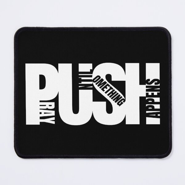 Item preview, PUSH - Pray Until Something Happens White Letters designed and sold by GFamilyC.