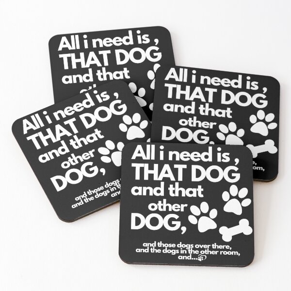 Item preview, All I Need Is This Dog And That Other Dog - and those dogs over there and the dogs in the other room and... designed and sold by Designedbygigy.