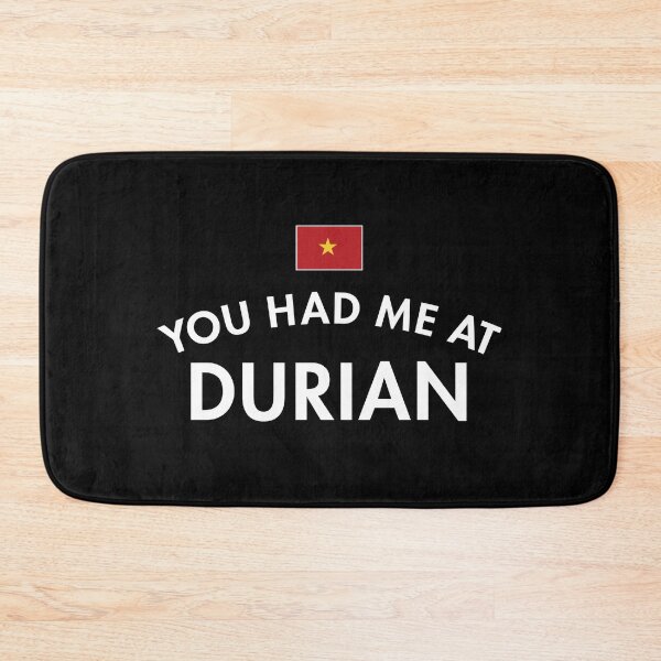 Item preview, You Had Me At Durian designed and sold by twHistory.