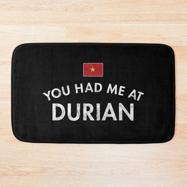 Item preview, You Had Me At Durian Distressed designed and sold by twHistory.