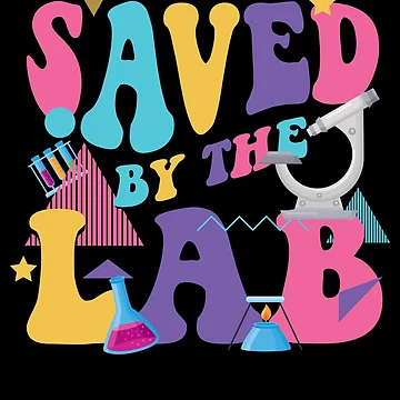 Artwork thumbnail, Saved By The Lab Retro Lab Tech Lab Week Gear by DynamicDesign