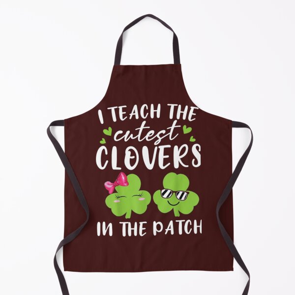 Item preview, I Teach The Cutest Clovers In The Patch gift   designed and sold by AureliaCarney.