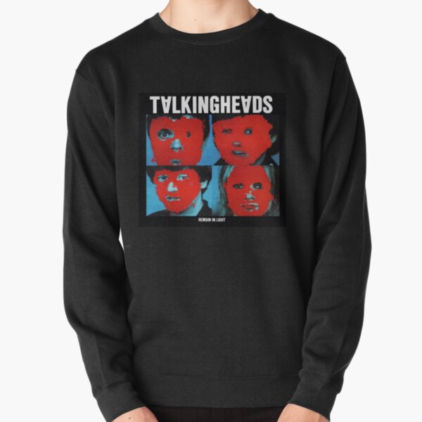 Remain in Light - Talking Heads Pullover Sweatshirt