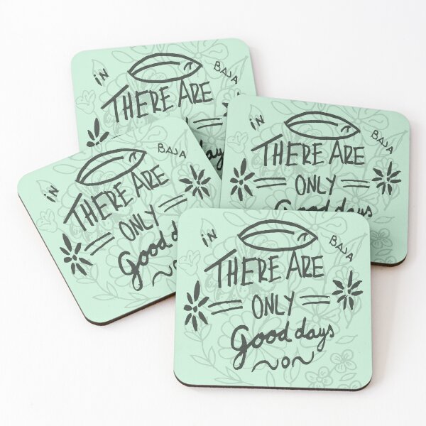 Item preview, "There are only good days" designed and sold by PaulinaGuerrero.