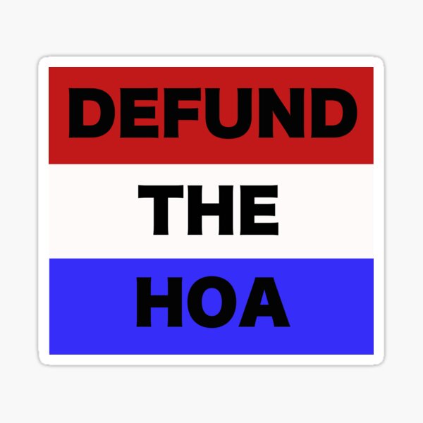 Defund The HOA Sticker