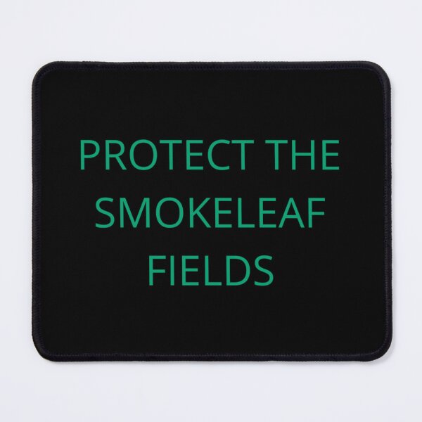 Item preview, Rimworld Protect The Smokeleaf Fields designed and sold by gilbertgraham.