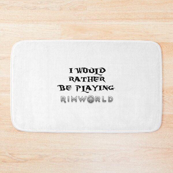 Item preview, I would rather be playing Rimworld designed and sold by ggalvinstewart.