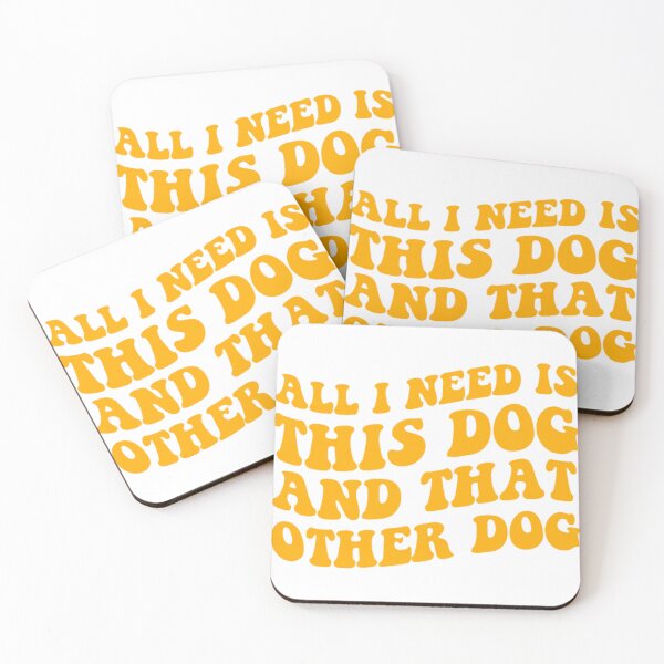Item preview, All I Need Is This Dog And That Other designed and sold by benmoqy.