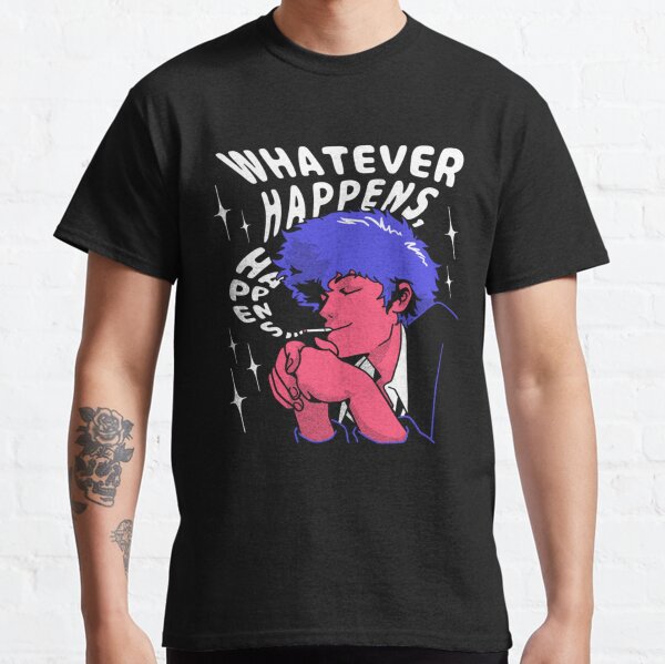 Cowboy Bebop - Whatever Happens Classic T-Shirt