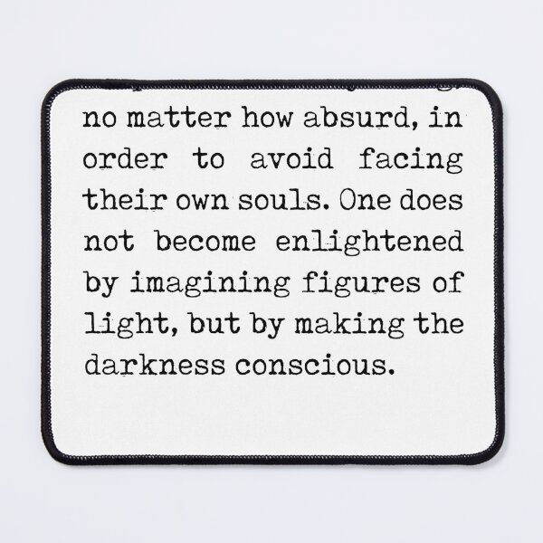Item preview, Making the darkness conscious - Carl Gustav Jung Quote - Literature - Typewriter Print designed and sold by Studio Grafiikka.