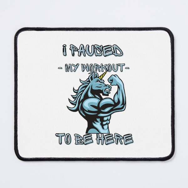 Item preview, I Paused My Workout To Be Here , muscular angry unicorn- gym bodybuilding workout designed and sold by Billacookiex.