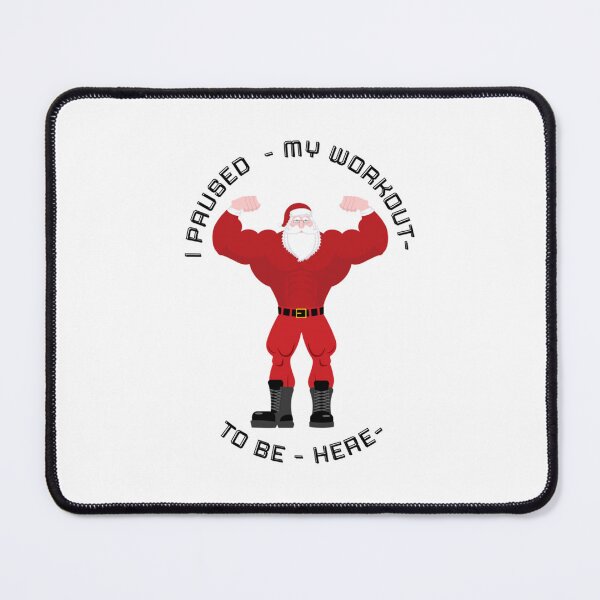 Item preview, I Paused My Workout To Be Here Christmas Santa- gym bodybuilding workout christmas gifts designed and sold by Billacookiex.