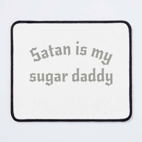 Item preview, Satan Is My Sugar Daddy Girls funny Witchcraft Edgy Trendy Goth Grunge Aesthetic Alternative designed and sold by TonySpencer.