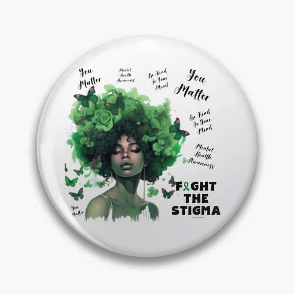 Item preview, Fight The Stigma, Mental Health Awareness, Mental Health Awareness Month, Therapy, Gift For Therapist, Gift For Her, Black Girl designed and sold by ksan30.