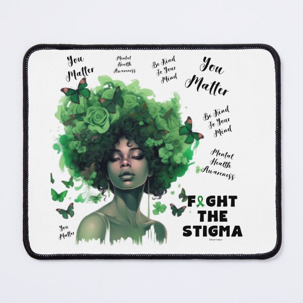 Item preview, Fight The Stigma, Mental Health Awareness, Mental Health Awareness Month, Therapy, Gift For Therapist, Gift For Her, Black Girl designed and sold by ksan30.