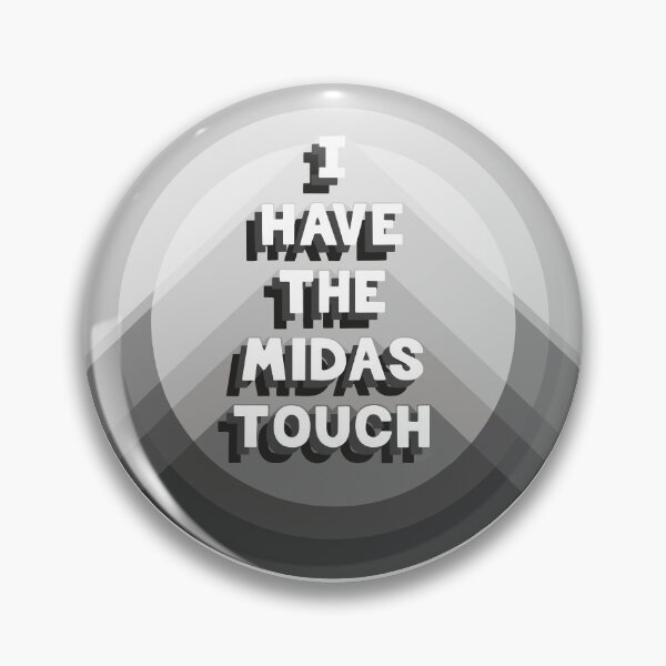 Item preview, Black and White Art Wealth Affirmation, I have the Midas Touch designed and sold by Anomalypark.