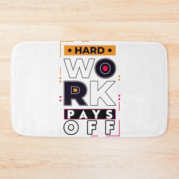 Item preview, Hard Work Pays Off designed and sold by Reuben Shead.