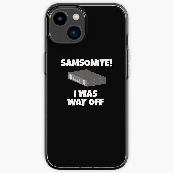 Samsonite I Was Way Off Dumb And Dumber Quote IPhone Case For Sale samsonite-i-was-way-off-dumb-and-dumber-t-shirt-teepublic