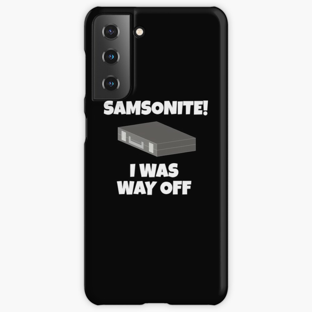 Het spijt me zoals dat Drastisch Samsonite! I Was Way Off - Dumb And Dumber Quote" Samsung Galaxy Phone Case  for Sale by everything-shop | Redbubble