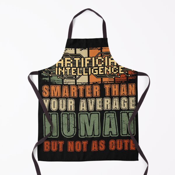 Item preview, Artificial intelligence funny quote Smarter than your average human but not as cute designed and sold by HomeCoquette.